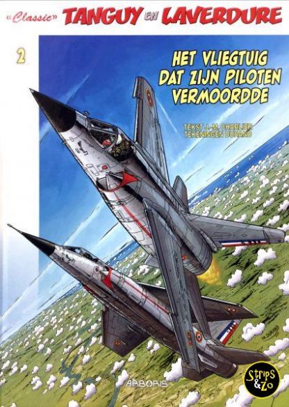 Tanguy en Laverdure - classics 2 - Het vliegtuig dat zijn piloten vermoorde