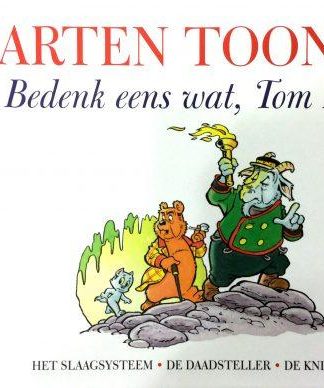Maarten Toonder - Blauwe reeks 19 - Bedenk eens wat, Tom Poes