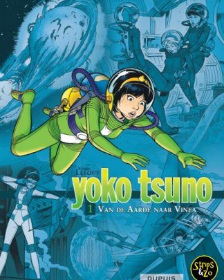 Yoko Tsuno Integraal 1- Van de Aarde naar Vinea
